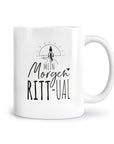 Tasse "Morgen Ritt-ual"