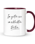 Tasse "Im guten wie im schlechten Reiten"