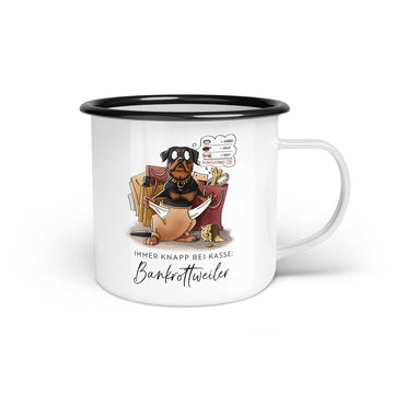 Emaille-Tasse "Bankrottweiler"