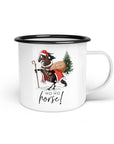 Emaille-Tasse "Ho Ho Horse"