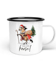 Emaille-Tasse "Ho Ho Horse"