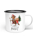 Emaille-Tasse "Ho Ho Horse"