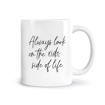 Tasse "ride side of life"